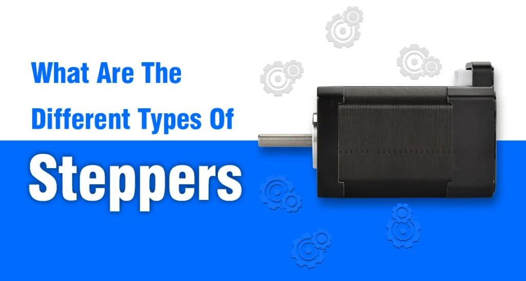 What Are The Different Types Of Steppers